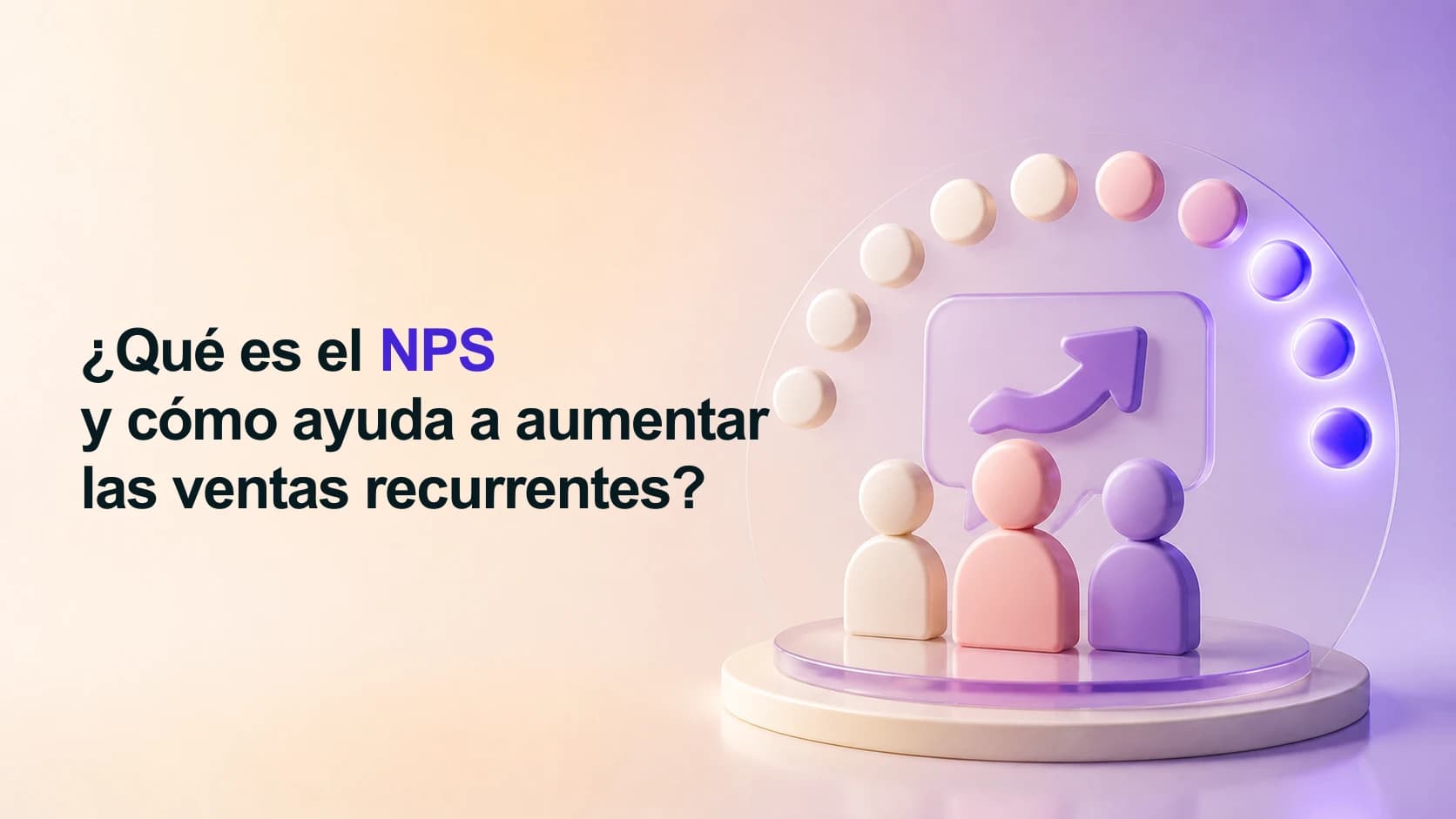 ¿Qué es el NPS en marketing y cómo se calcula esta métrica?