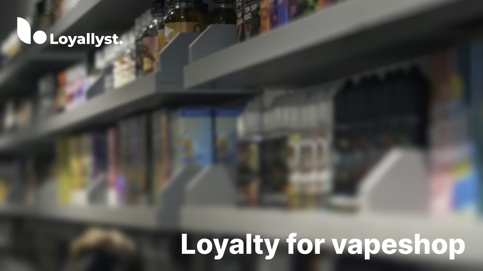 Loyalty Program for a Vape Shop with Loyallyst